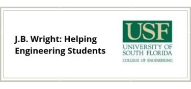 J.B. Wright of McCormick Stevenson: Giving Back to USF Engineering Students