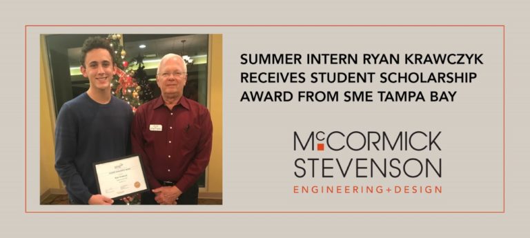 McCormick Stevenson Summer Intern Ryan Krawczyk Receives Student Scholarship Award from SME Tampa Bay