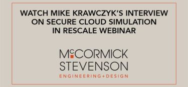 Watch Mike Krawczyk’s Interview on Secure Cloud Simulation with Rescale