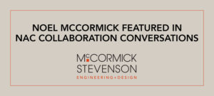 Noel McCormick Featured in First Episode of NAC’s Collaboration Conversations