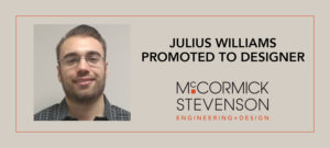 Julius Williams Promoted to Designer at McCormick Stevenson