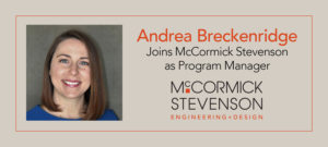 Andrea Breckenridge, Program Manager at McCormick Stevenson