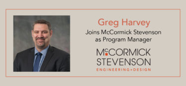 Greg Harvey Joins McCormick Stevenson as Program Manager