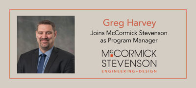 Greg Harvey Joins McCormick Stevenson as Program Manager