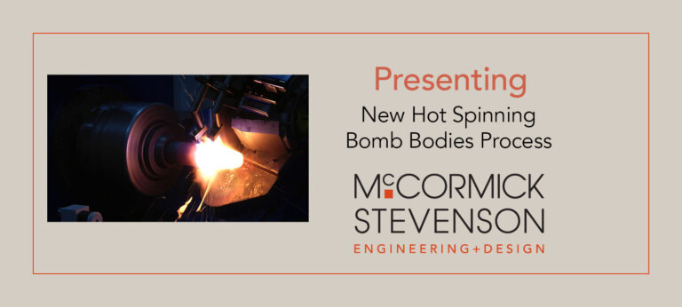 Hot Spinning manufacturing process for Bomb Bodies