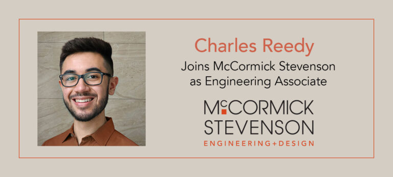 Charles Reedy, Engineering Associate, McCormick Stevenson