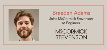 Braeden Adams, Engineer with McCormick Stevenson