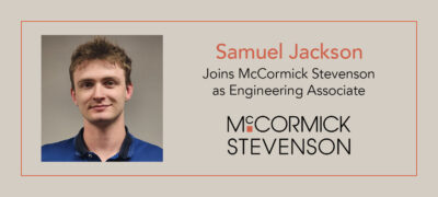 Samuel Jackson Engineering Associate with McCormick Stevenson